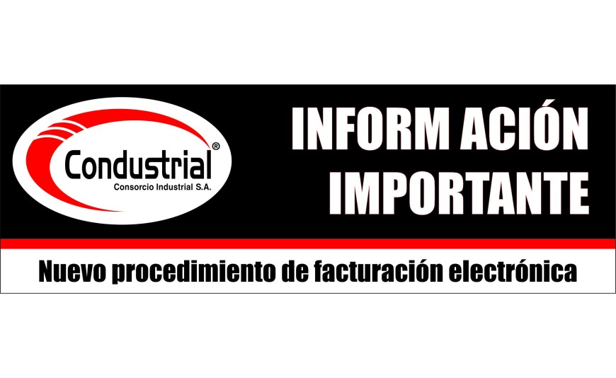 NUEVO PROCEDIMIENTO DE FACTURACIÓN ELECTRÓNICA CONSORCIO INDUSTRIAL NUEVO PROCEDIMIENTO DE FACTURACIÓN ELECTRÓNICA CONSORCIO INDUSTRIAL
